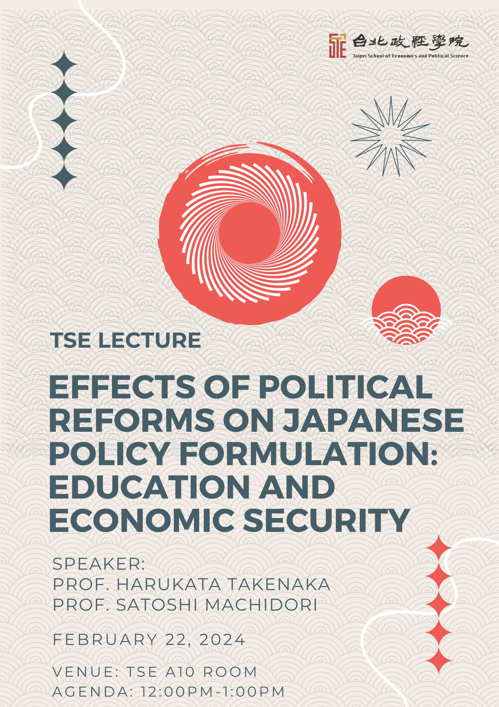 Spring 2024 Lecture Series | Effects of Political Reforms on Japanese Policy Formulation: Education and Economic Security