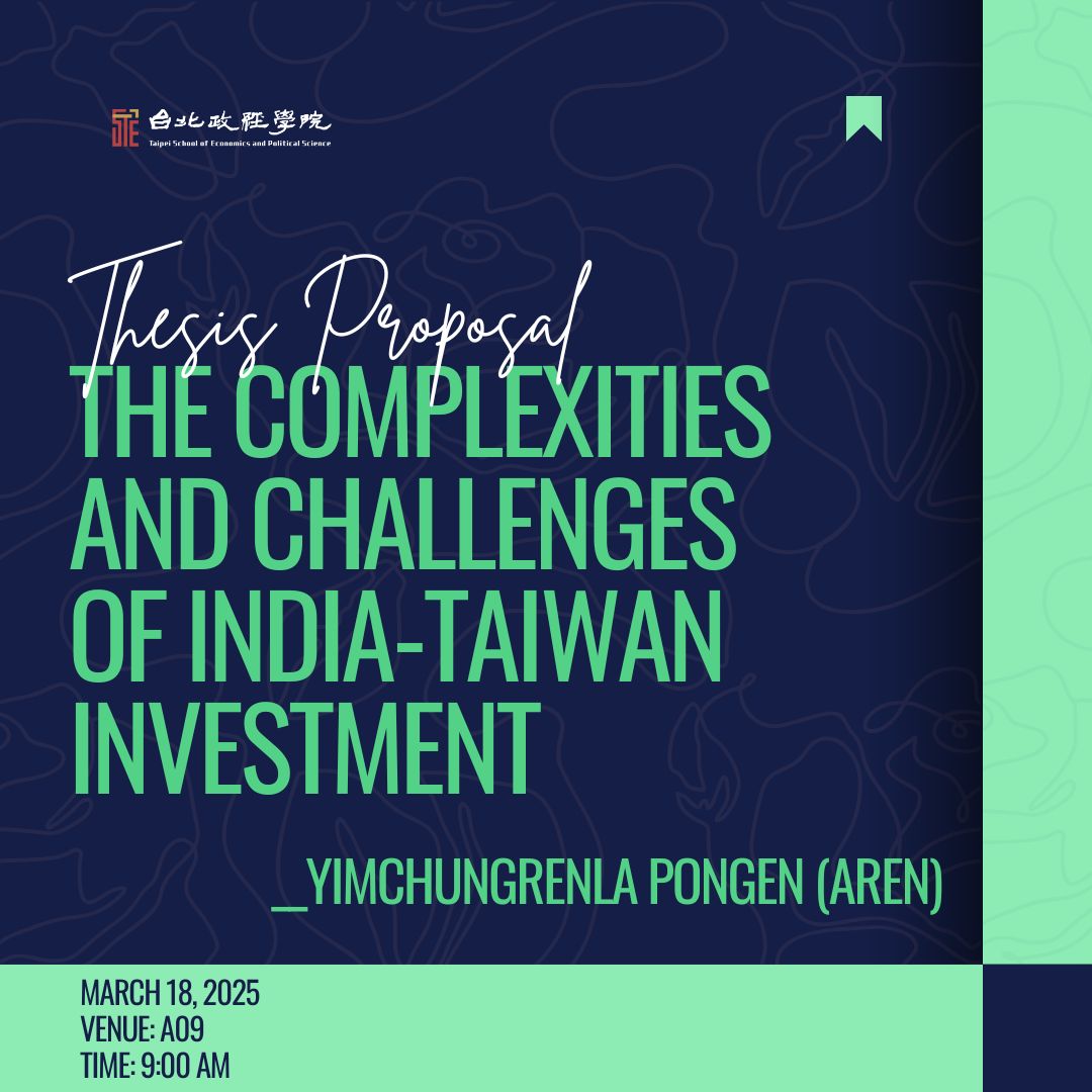 MA Thesis Proposal | The Complexities and Challenges of India-Taiwan Investment