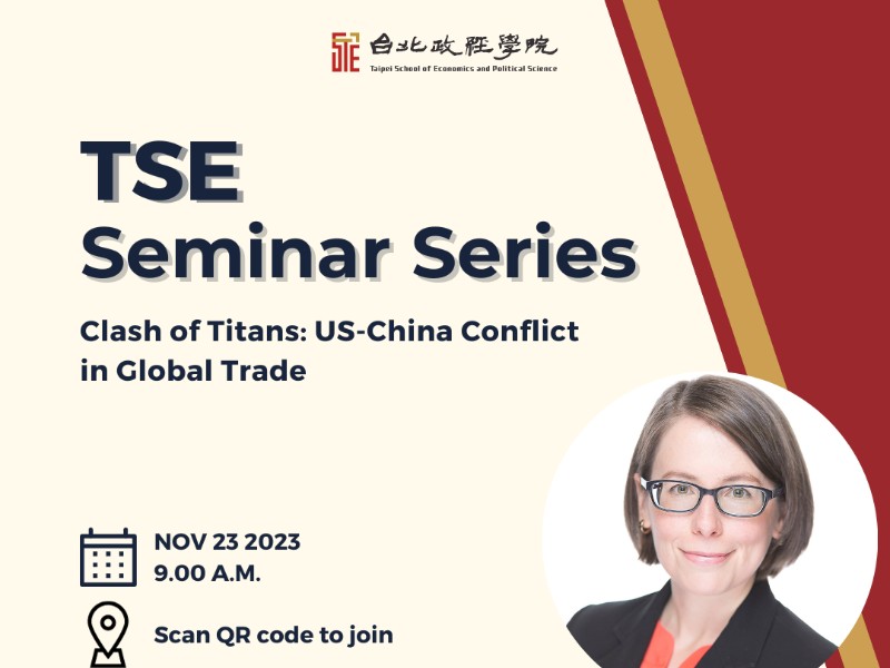 Fall 2023 Seminar Series No. 6 | Clash of Titans: US-China Conflict in Global Trade