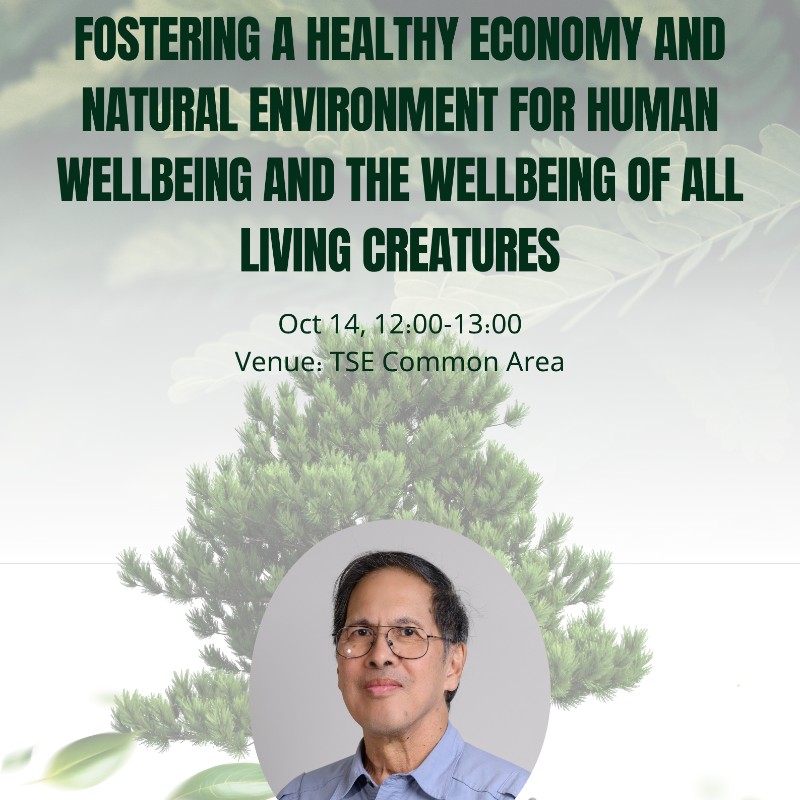 Fall 2026 Lecture Series |  Fostering a Healthy Economy and Natural Environment for Human Wellbeing and the Wellbeing of All Living Creatures