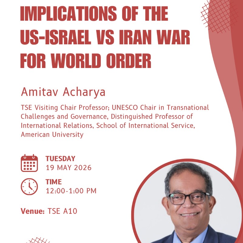 "Implications of the US-Israel vs Iran War for World Order" Talk by Prof. Amitav Acharya