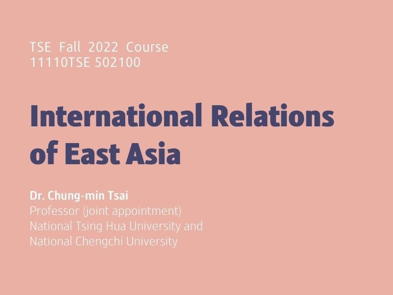 Fall 2022 Course: International Relations of East Asia