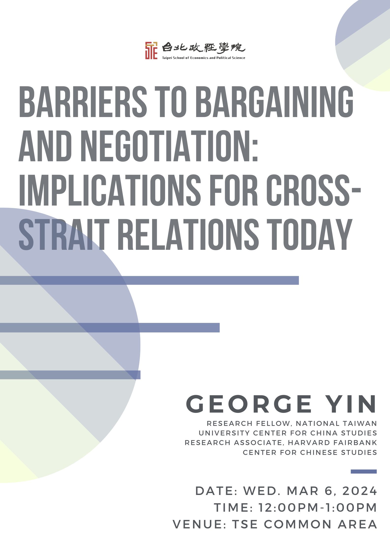 Spring 2024 Lecture Series | Barriers to bargaining and negotiation: implications for cross-strait relations today