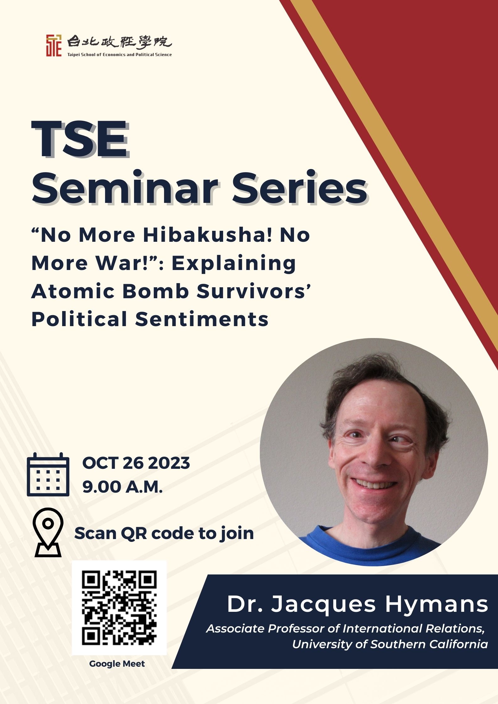 Fall 2023 Seminar Series No. 3 | No More Hibakusha! No More War!” Explaining Atomic Bomb Survivors’ Political Sentiments