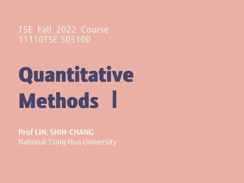 Fall 2022 Course: Quantitative Methods I