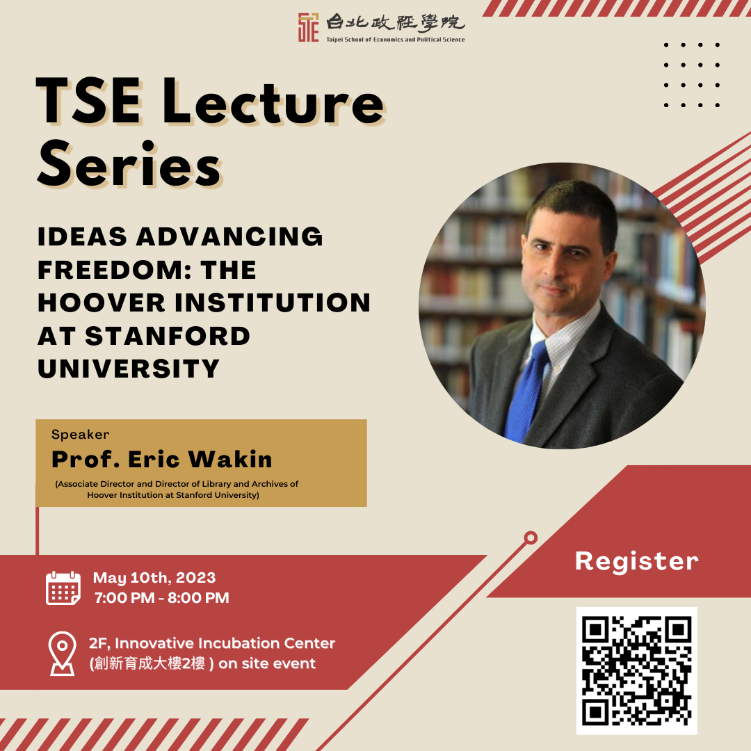 TSE Lecture Series: Ideas Advancing Freedom: The Hoover Institution at Stanford University