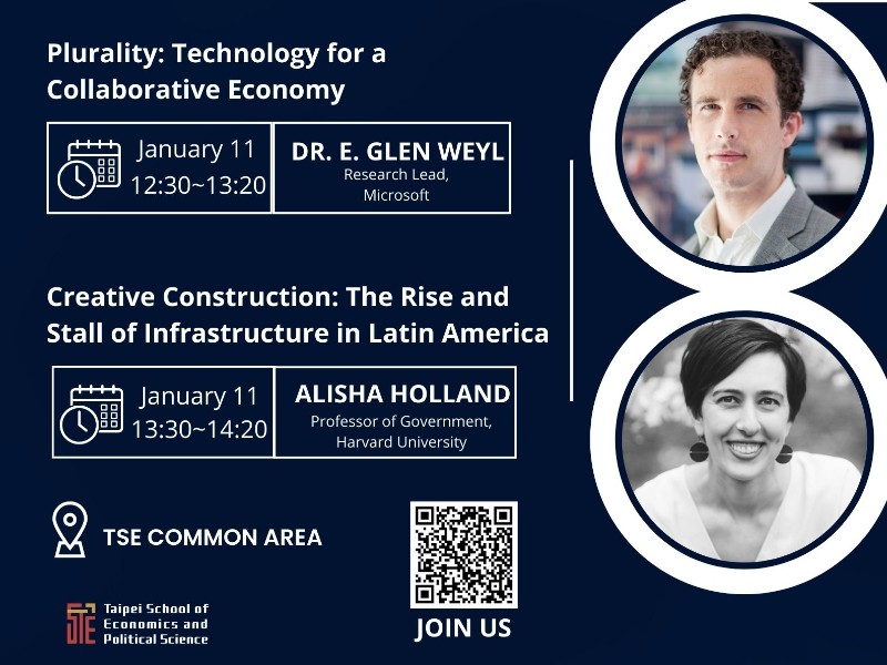 Fall 2023 Lecture Series | Plurality: Technology for a Collaborative Economy & Creative Construction: The Rise and Stall of Infrastructure in Latin America