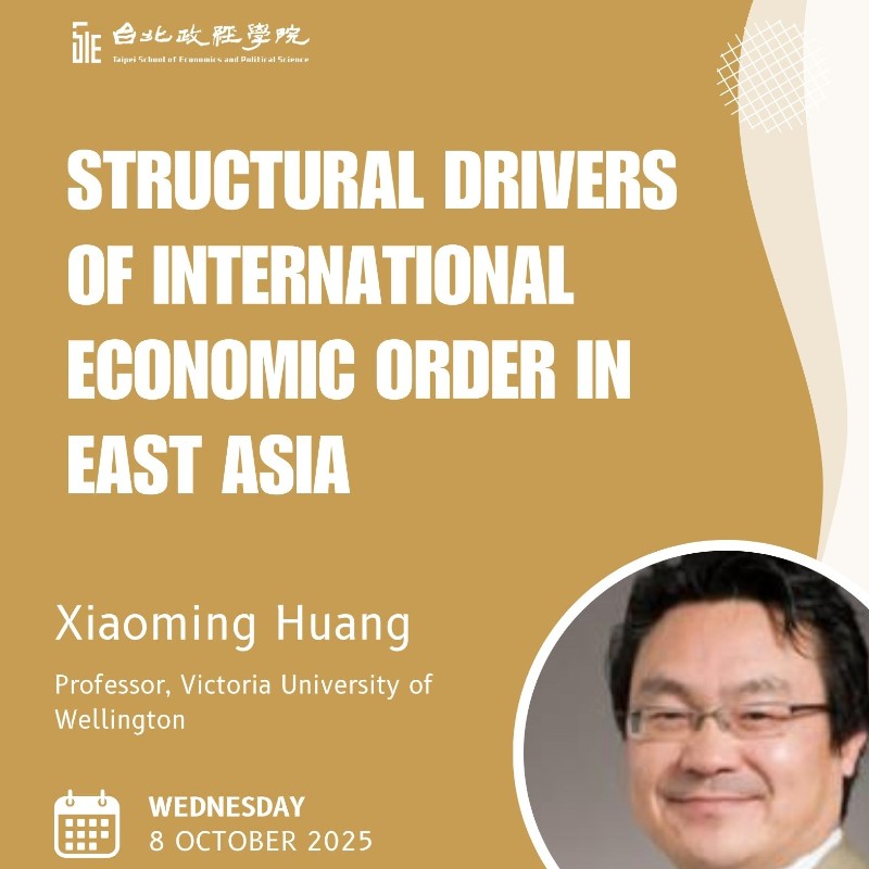 Fall 2025 Lecture Series | Structural drivers of international economic order in East Asia