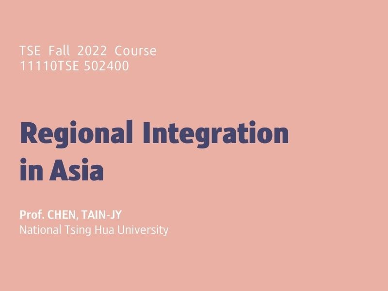 Fall 2022 Course: Regional Integration in Asia