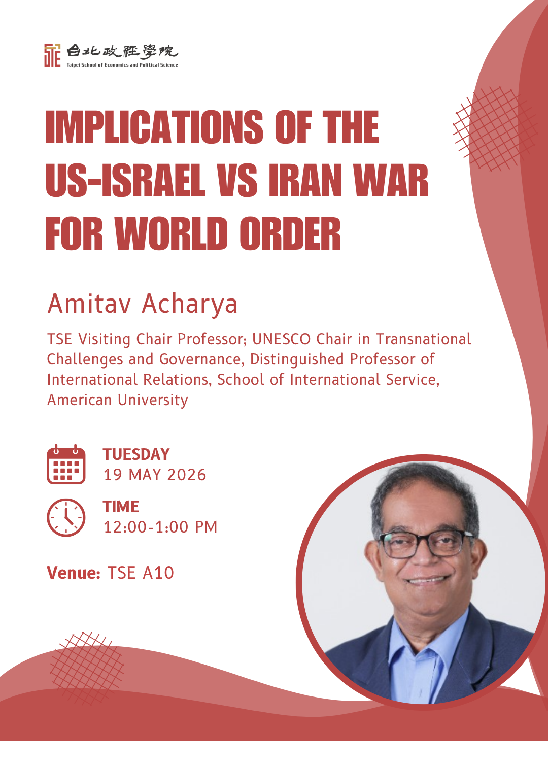 "Implications of the US-Israel vs Iran War for World Order" Talk by Prof. Amitav Acharya