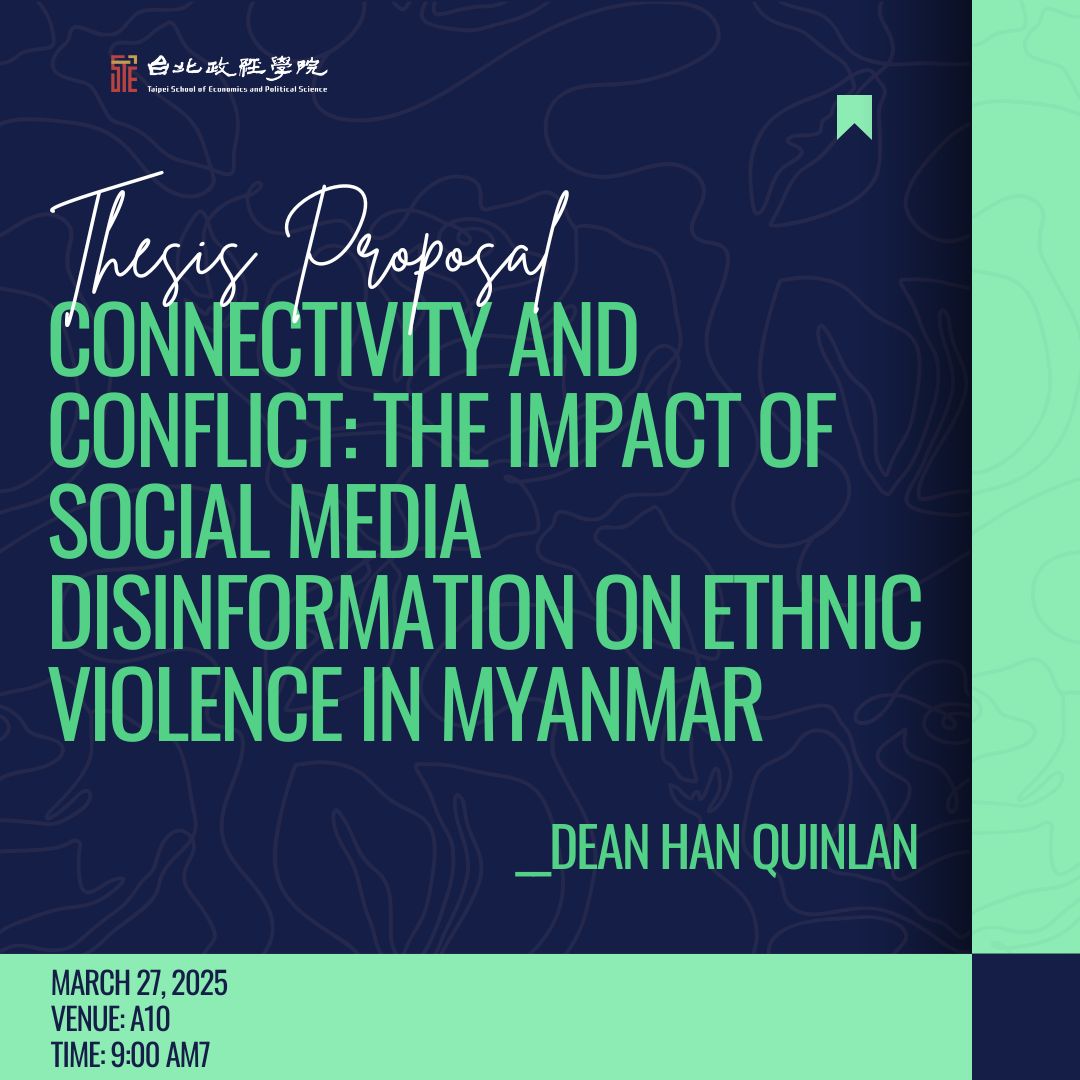 MA Thesis Proposal | Connectivity and Conflict: The Impact of Social Media Disinformation on Ethnic Violence in Myanmar